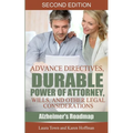 Advance Directives, Durable Power of Attorney, Wills, and Other Legal Considerations