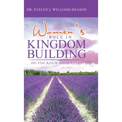 Women's Role in Kingdom Building: Do You Know Your Role?
