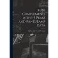 Tube Complements With I-F Peaks and Panel Lamp Data