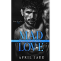 Mad Love: MM Mafia Daddy Romance