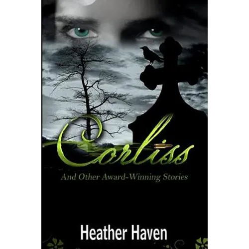 Corliss And Other Award-Winning Stories
