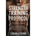 Strength Training For Fat Loss - Protocol: Gain Strength and Muscle Growth in 10 Days: Discover how Bodyweight Workouts with a High Metabolism Diet an