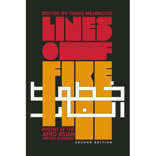 Lines of Fire: Poetry of the Afro-Asian Writers Movement