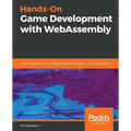 Hands-On Game Development with WebAssembly