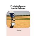 Precision Ground: Inertial Defense