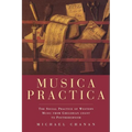 Musica Practica: The Social Practice of Western Music From Gregorian Chant to Postmodernism