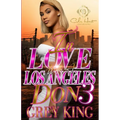 In Love With A Los Angeles Don 3: The Finale