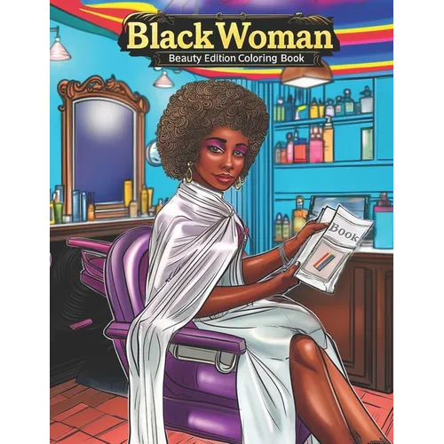 Black Afro American Beauty Coloring Book: 50 Gorgeous African American Coloring Pages at the Hair Salon Celebrating African Heritage For Kids and Adul