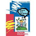 Employ Your Tax Dollars: How Your Business Can Save Money Using the Workforce Development System