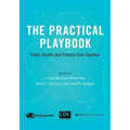 The Practical Playbook: Public Health and Primary Care Together
