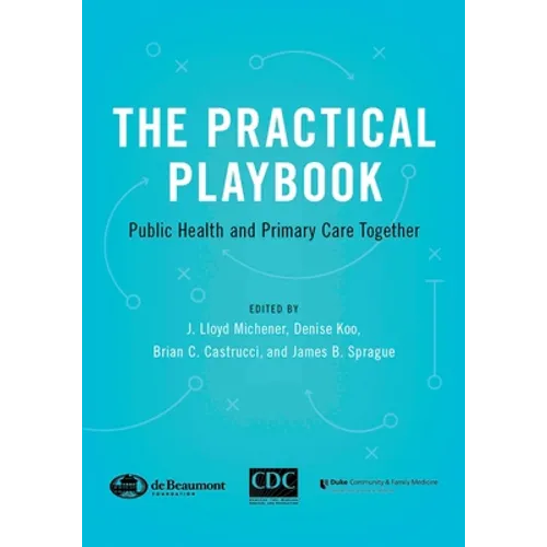 The Practical Playbook: Public Health and Primary Care Together