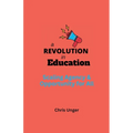 A Revolution in Education: Scaling Agency and Opportunity for All