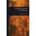 The Days Before Yesterday