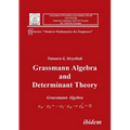 Grassmann Algebra and Determinant Theory.
