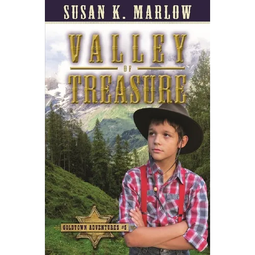 Valley of Treasure (Goldtown Adventures 5)