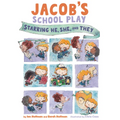 Jacob's School Play: Starring He, She, and They