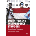South Yemen's Independence Struggle: Generations of Resistance