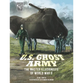 U.S. Ghost Army: The Master Illusionists of World War II