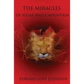 The Miracles of Sugar Maple Mountain