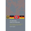 The Unfolding Agony of Oppression: Victor Klemperer, Nazi Germany and Soviet Communism, 1933 - 1959