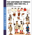 The uniforms of French armies 1690-1894 - Vol. 3: The infantry
