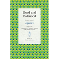 Good and Balanced: Stories about Sports from the Flannery O'Connor Award for Short Fiction