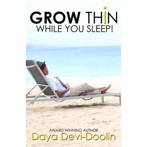 Grow Thin While You Sleep!