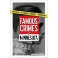 Famous Crimes of Minnesota