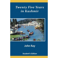 Twenty Five Years in Kashmir