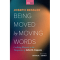 Being Moved by Moving Words: Crediting Rhetoric in the Theopoetics of John D. Caputo