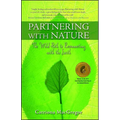 Partnering with Nature: The Wild Path to Reconnecting with the Earth