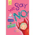 We Say No!: A Child's Guide to Resistance