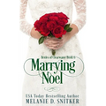 Marrying Noel: A Christmas Inspirational Romance