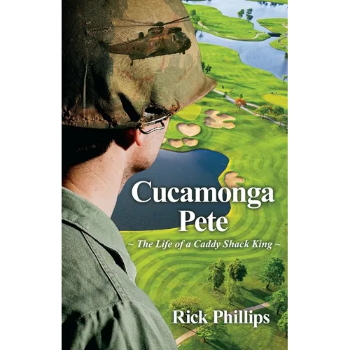 Cucamonga Pete: The Life of a Caddy Shack King