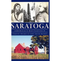 Saratoga: America's Battlefield