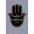 The Essence of Kabbalah