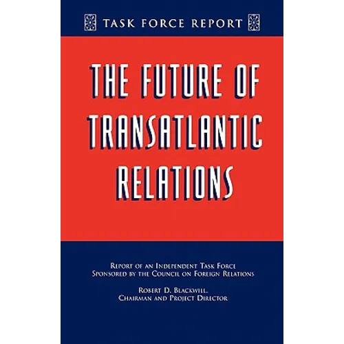 The Future of Transatlantic Relations