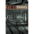 Time Travel: The Popular Philosophy of Narrative