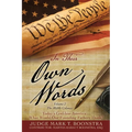 In Their Own Words, Volume 2, The Middle Colonies: Today's God-less America ... What Would Our Founding Fathers Think?