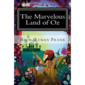 The Marvelous Land of Oz: The Oz Books #2
