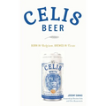 Celis Beer: Born in Belgium, Brewed in Texas