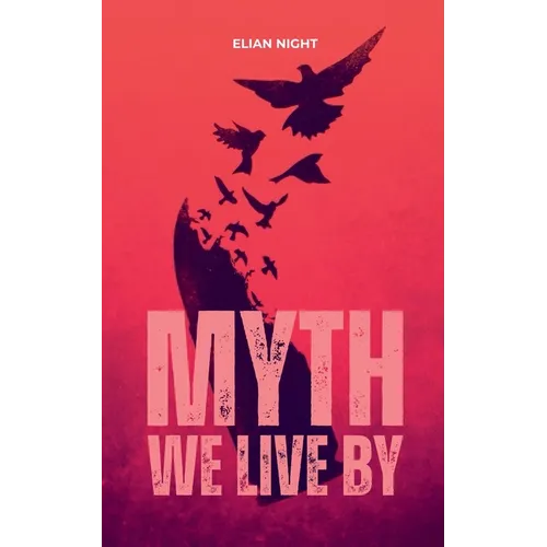 Myth We Live By