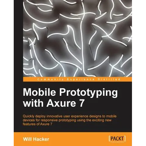 Mobile Prototyping with Axure 7