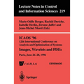 Icaos '96 12th International Conference on Analysis and Optimization of Systems: Images, Wavelets and Pdes. Paris, June 26-28, 1996