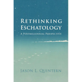 Rethinking Eschatology