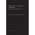 Man's Impact On The Global Environment: Assessment and Recommendations for Action