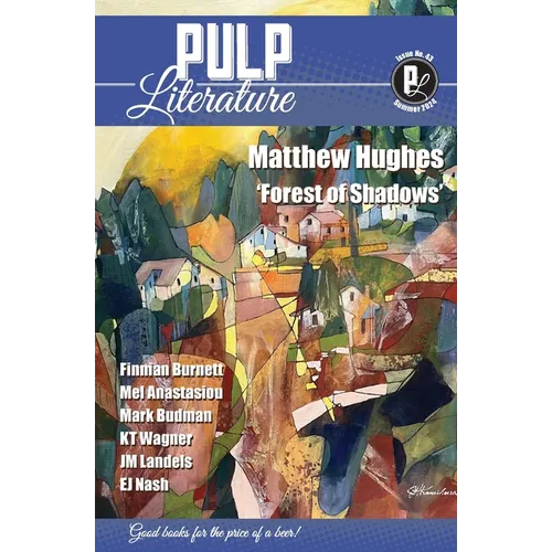 Pulp Literature Summer 2024: Issue 43