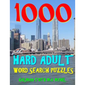 1000 Hard Adult Word Search Puzzles: Fun Way to Improve Your IQ