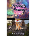 The Firework Frenzy: A Cozy Mystery