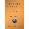 Old Testament Between Theology and History: A Critical Survey